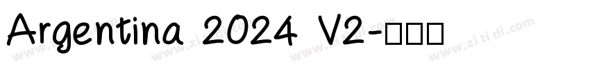 Argentina 2024 V2字体转换